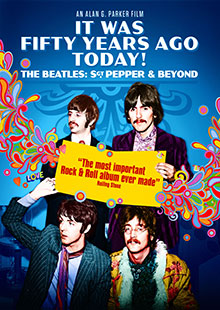Movie Poster for It Was Fifty Years Ago Today! The Beatles: SGT Pepper and Beyond