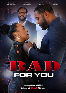 Movie Poster for Bad For You